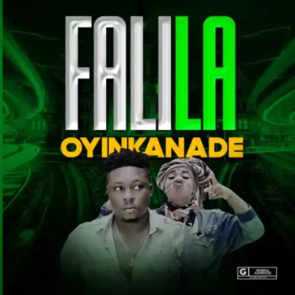 Oyinkanade - “Falili” (Falila Alagbo) ft. TopsyTopsy